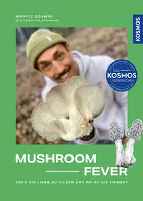 Schmid |  Mushroom Fever | Buch |  Sack Fachmedien