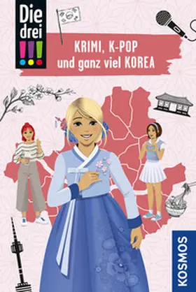 Scheller |  Die drei !!!, Krimi, K-Pop und ganz viel Korea | Buch |  Sack Fachmedien