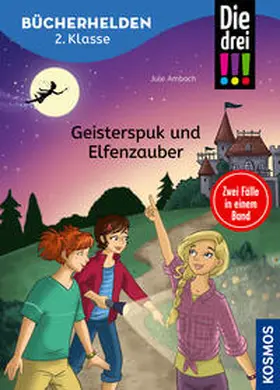Ambach |  Die drei !!!, Bücherhelden 2. Klasse, Doppelband 1, Geisterspuk und Elfenzauber | Buch |  Sack Fachmedien