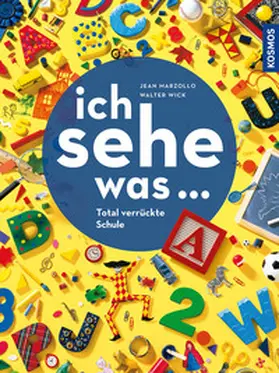Marzollo / Wick |  Ich sehe was, Total verrückte Schule | Buch |  Sack Fachmedien