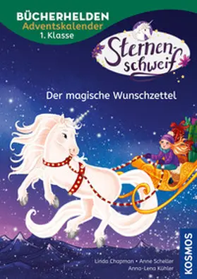 Chapman / Scheller |  Sternenschweif, Bücherhelden 1. Klasse, Adventskalender, Der magische Wunschzettel | Buch |  Sack Fachmedien