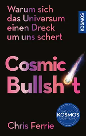 Ferrie |  Cosmic Bullshit | Buch |  Sack Fachmedien
