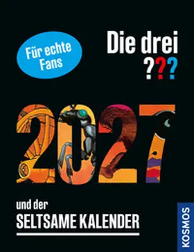 Ruch |  Die drei ??? und der seltsame Kalender 2027 | Buch |  Sack Fachmedien