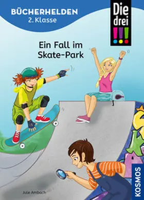 Ambach |  Die drei !!!, Bücherhelden 2. Klasse, Ein Fall im Skate-Park | Buch |  Sack Fachmedien