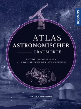 Herrmann |  Atlas astronomischer Traumorte | eBook | Sack Fachmedien