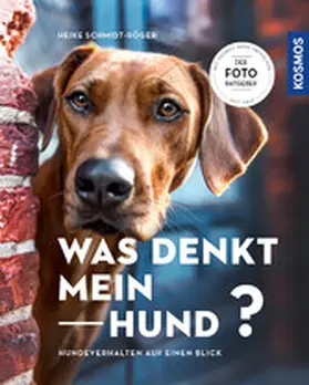 Schmidt-Röger |  Was denkt mein Hund? | eBook | Sack Fachmedien