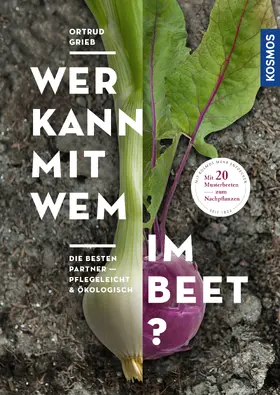Grieb |  Wer kann mit wem im Beet? | eBook | Sack Fachmedien