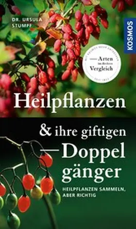 Stumpf |  Heilpflanzen und ihre giftigen Doppelgänger | eBook | Sack Fachmedien