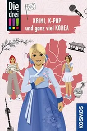 Scheller |  Die drei !!!, Krimi, K-Pop und ganz viel Korea (drei Ausrufezeichen) | eBook | Sack Fachmedien