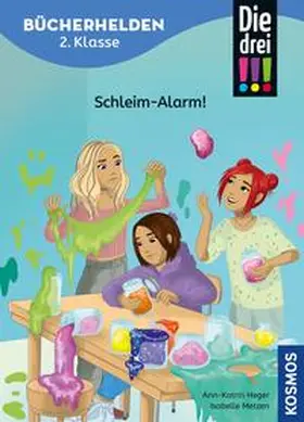 Heger |  Die drei !!!, Bücherhelden 2. Klasse, Schleim-Alarm! (drei Ausrufezeichen) | eBook | Sack Fachmedien