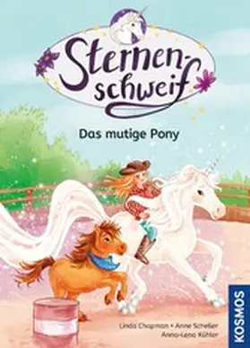 Chapman / Scheller |  Sternenschweif, 2, Das mutige Pony | eBook | Sack Fachmedien