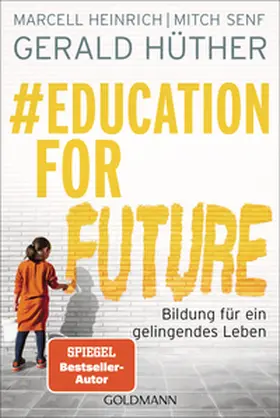 Hüther / Heinrich / Senf |  #Education For Future | Buch |  Sack Fachmedien