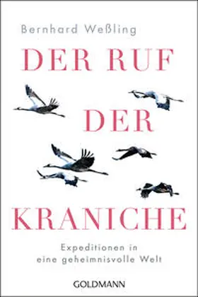 Weßling |  Der Ruf der Kraniche | Buch |  Sack Fachmedien