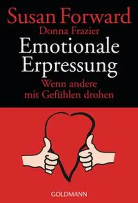 Forward / Frazier Glynn / Frazier |  Emotionale Erpressung | Buch |  Sack Fachmedien