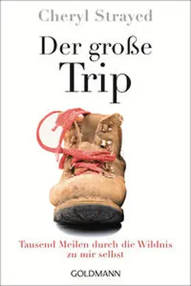 Strayed |  Der große Trip | Buch |  Sack Fachmedien