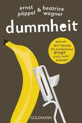Pöppel / Wagner |  Dummheit | Buch |  Sack Fachmedien