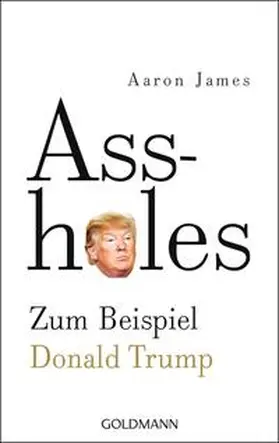James |  Assholes | Buch |  Sack Fachmedien