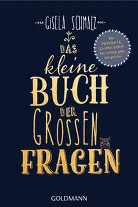 Schmalz |  Das kleine Buch der großen Fragen | Buch |  Sack Fachmedien