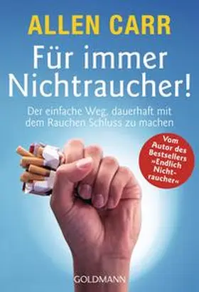 Carr | Für immer Nichtraucher! | Buch | 978-3-442-16293-2 | www2.sack.de