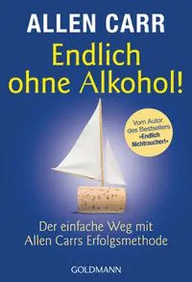 Carr |  Endlich ohne Alkohol! | Buch |  Sack Fachmedien