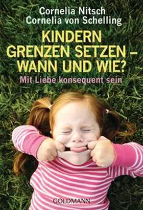 Nitsch / Schelling-Sprengel |  Kindern Grenzen setzen - wann und wie? | Buch |  Sack Fachmedien