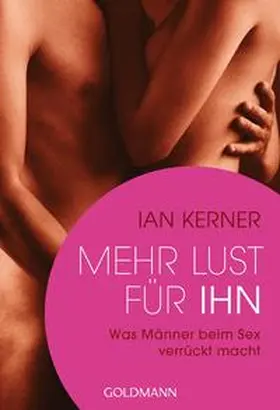 Kerner |  Mehr Lust für ihn | Buch |  Sack Fachmedien