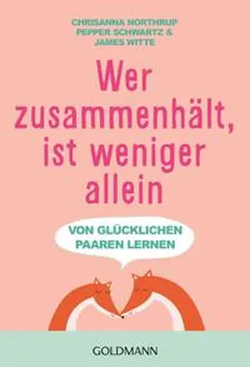 Northrup / Schwartz / Witte |  Wer zusammenhält, ist weniger allein | Buch |  Sack Fachmedien