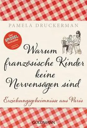 Druckerman |  Warum französische Kinder keine Nervensägen sind | Buch |  Sack Fachmedien