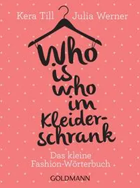 Till / Werner |  Who is who im Kleiderschrank | Buch |  Sack Fachmedien