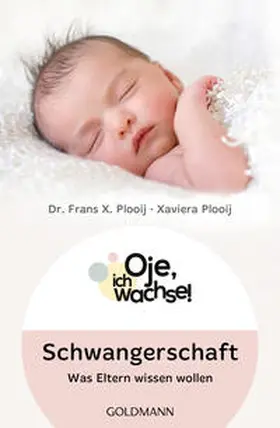 Plooij / Plas |  Oje, ich wachse! Schwangerschaft | Buch |  Sack Fachmedien