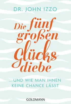 Izzo |  Die fünf großen Glücksdiebe | Buch |  Sack Fachmedien