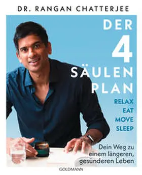 Chatterjee |  Der 4-Säulen-Plan - Relax, Eat, Move, Sleep | Buch |  Sack Fachmedien