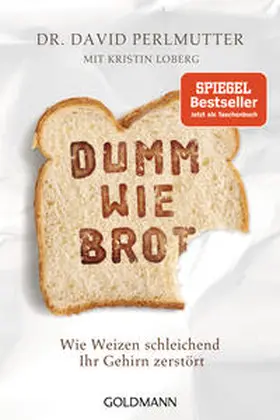 Perlmutter / Loberg |  Dumm wie Brot | Buch |  Sack Fachmedien