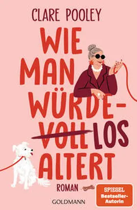 Pooley |  Wie man würdelos altert | Buch |  Sack Fachmedien