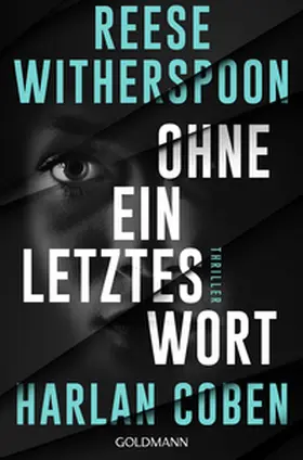 Coben / Witherspoon |  Ohne ein letztes Wort | Buch |  Sack Fachmedien