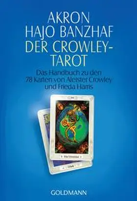 Akron / Banzhaf |  Der Crowley-Tarot | Buch |  Sack Fachmedien
