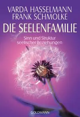 Hasselmann / Schmolke |  Die Seelenfamilie | Buch |  Sack Fachmedien