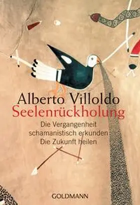 Villoldo |  Seelenrückholung | Buch |  Sack Fachmedien