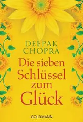 Chopra |  Die sieben Schlüssel zum Glück | Buch |  Sack Fachmedien
