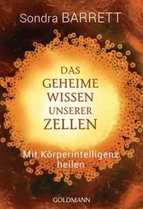 Barrett |  Das geheime Wissen unserer Zellen | Buch |  Sack Fachmedien