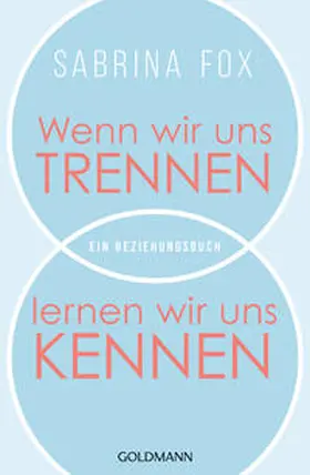 Fox |  Wenn wir uns trennen, lernen wir uns kennen | Buch |  Sack Fachmedien