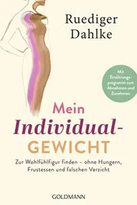 Dahlke / Gassmann | Mein Individualgewicht | Buch | 978-3-442-22367-1 | www2.sack.de