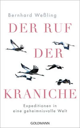 Weßling |  Der Ruf der Kraniche | Buch |  Sack Fachmedien