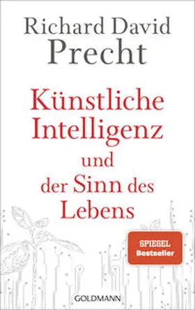 Precht |  Künstliche Intelligenz und der Sinn des Lebens | Buch |  Sack Fachmedien