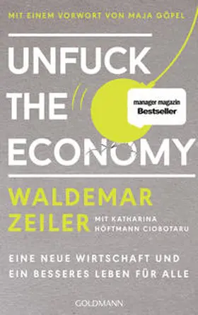 Zeiler |  Unfuck the Economy | Buch |  Sack Fachmedien