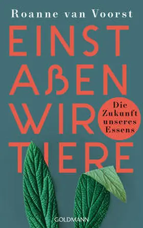 Voorst |  Einst aßen wir Tiere | Buch |  Sack Fachmedien