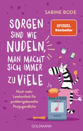 Bode |  Sorgen sind wie Nudeln, man macht sich immer zu viele | Buch |  Sack Fachmedien
