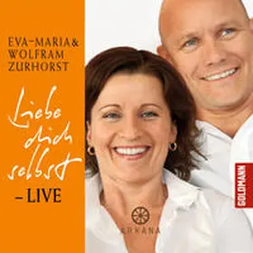 Zurhorst |  Liebe dich selbst - LIVE | Sonstiges |  Sack Fachmedien