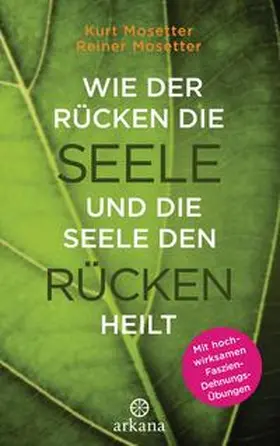 Mosetter |  Wie der Rücken die Seele und die Seele den Rücken heilt | Buch |  Sack Fachmedien
