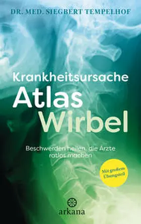 Tempelhof |  Krankheitsursache Atlaswirbel | Buch |  Sack Fachmedien